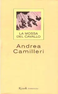 Andrea Camilleri – La mossa del cavallo 