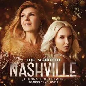 Nashville Cast - The Music of Nashville (Original Soundtrack from Season 5), Vol. 1 (2017)