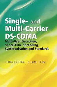 Single‐ and Multi‐Carrier DS‐CDMA: Multi‐User Detection, Space‐Time Spreading, Synchronisation, Networking and Standards