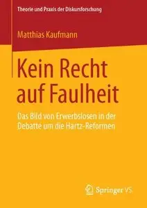 Kein Recht auf Faulheit: Das Bild von Erwerbslosen in der Debatte um die Hartz-Reformen (Repost)