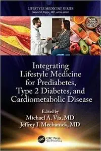 Lifestyle Medicine for Prediabetes, Type 2 Diabetes, and Cardiometabolic Disease