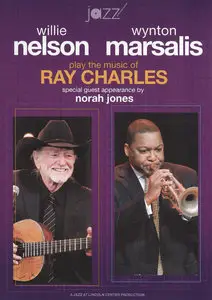 Wynton Marsalis & Willie Nelson - Play The Music Of Ray Charles (2009)