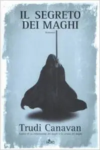 Trudi Canavan - Black Magician Vol.03. Il segreto dei maghi