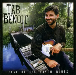 Tab Benoit - Best Of The Bayou Blues (2006)