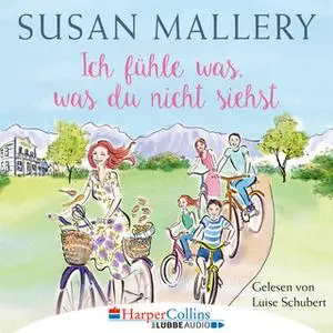 «Fool's Gold - Teil 2: Ich fühle was, was du nicht siehst» by Susan Mallery