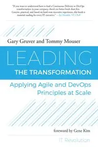 Leading the Transformation: Applying Agile and Devops Principles at Scale (repost)