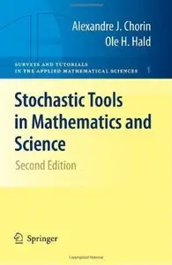 Stochastic Tools in Mathematics and Science (2nd edition) [Repost]