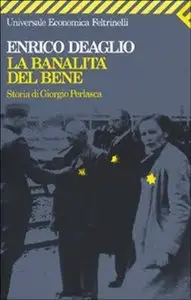 Enrico Deaglio - La banalità del bene