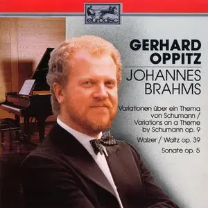 Gerhard Oppitz - Johannes Brahms: The Complete Works for Piano, Vol. 5 (1990)