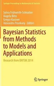 Bayesian Statistics from Methods to Models and Applications (Repost)