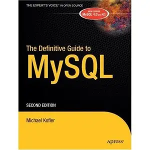The Definitive Guide to MySQL, Second Edition by Michael Kofler [Repost]