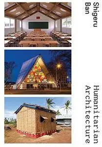 Shigeru Ban: Humanitarian Architecture