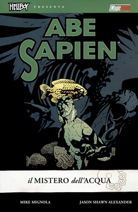 Abe Sapien - Volume 1 - Il Mistero Dell'Acqua