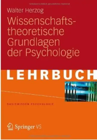 Wissenschaftstheoretische Grundlagen der Psychologie