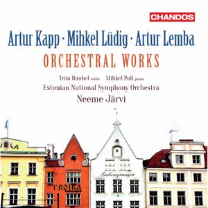 Estonian National Symphony Orchestra & Neeme Järvi - Kapp, Lüdig & Lemba: Orchestral Works (2020)