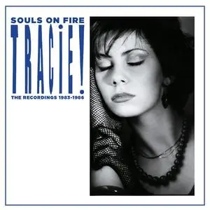 Tracie - Souls On Fire: The Recordings 1983-1986 (2023)