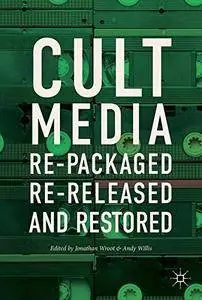 Cult Media: Re-packaged, Re-released and Restored
