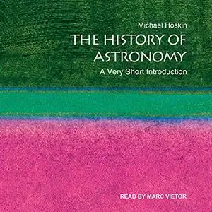 The History of Astronomy: A Very Short Introduction [Audiobook]