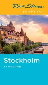 Rick Steves Snapshot Stockholm (Rick Steves Snapshot), 5th Edition