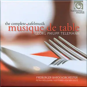 Telemann - Freiburger Barockorchester - Musique de table: The complete Tafelmusik 4xCD (2010) 