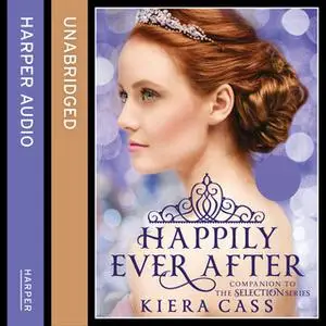 «Happily Ever After» by Kiera Cass