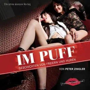 «Im Puff: Geschichten von Freiern und Huren» by Peter Zingler