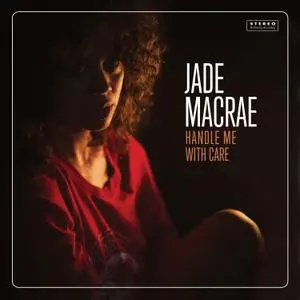Jade Macrae - Handle Me with Care (2020) [Official Digital Download]