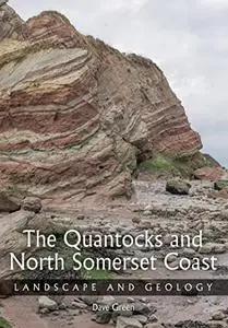 Quantocks and North Somerset Coast: Landscape and Geology