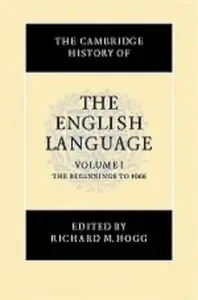 The Cambridge History of the English Language, Vol. 1: The Beginning to 1066 (Repost)