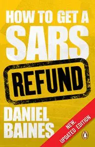 «How to Get a SARS Refund» by Daniel Baines