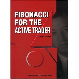 Fibonacci for the Active Trader (repost)