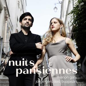 Manon Galy & Jorge González Buajasán - Nuits parisiennes (2023)