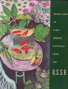 Impressionist to Early Modern Paintings From the U.S.S.R.