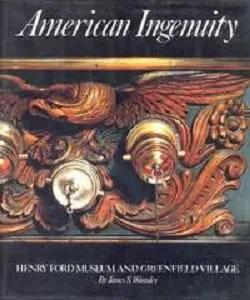 American ingenuity: Henry Ford Museum and Greenfield Village