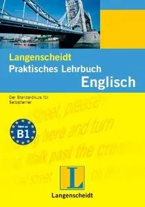 Langenscheidt Praktisches Lehrbuch - Englisch: Der Standardkurs für Selbstlerner (mit Audio CD) (repost)