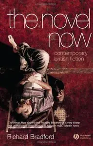 The Novel Now: Contemporary British Fiction (repost)
