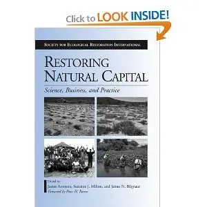 Restoring Natural Capital: Science, Business, and Practice