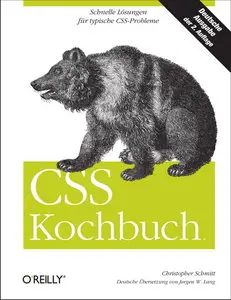 O'Reilly Verlag - CSS Kochbuch - Christopher Schmitt (2.Aufl.)(2007)