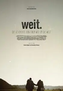 Weit: The Story of a Journey Around the World / WEIT. Die Geschichte von einem Weg um die Welt (2017)