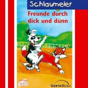 «Schlaumeier - Band 7: Freunde durch dick und dünn» by Lisa Fuchs,Sven-Erik Tornow