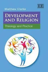 Development and Religion: Theology and Practice (Repost)