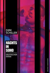 «Nachts in Soho» by Dirk Schiller