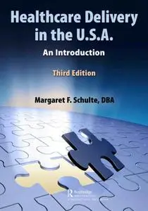 Healthcare Delivery in the U.S.A 3rd Edition