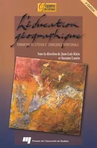 Juan-Luis Klein, Suzanne Laurin, "L'éducation géographique : Formation du citoyen et conscience territoriale"