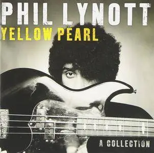 Phil Lynott (Thin Lizzy) - Yellow Pearl: A Collection (2010)