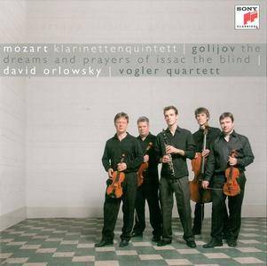 David Orlowsky, Vogler Quartet - Mozart: Klarinettenquintett, Golijov: The Dreams and Prayers of Isaac the Blind (2010)