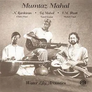 Taj Mahal, V.M. Bhatt & N. Ravikiran - Mumtaz Mahal (1995) [Reissue 2001] PS3 ISO + Hi-Res FLAC