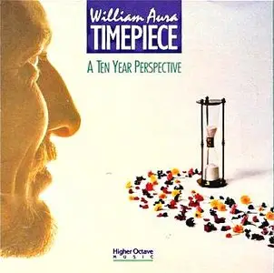 William Aura - Timepiece (A Ten Year Perspective) 