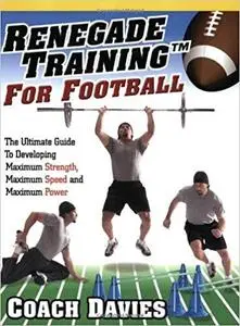 Renegade Training for Football