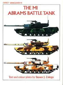 Vanguard 041 - The M1 Abrams Battle Tank